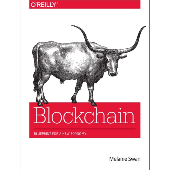 Blockchain: Blueprint for a New Economy, (Paperback)