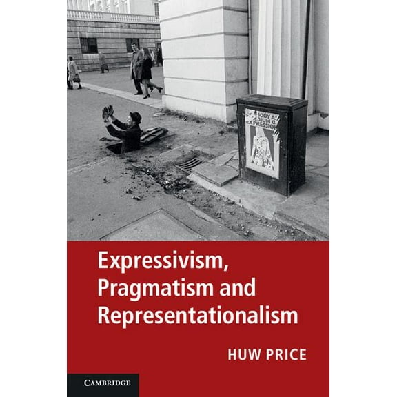 Expressivism, Pragmatism and Representationalism, (Hardcover)