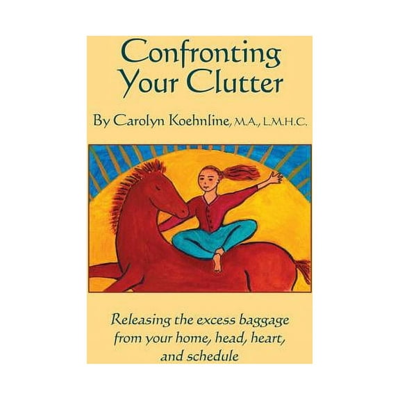 Confronting Your Clutter, (Paperback)
