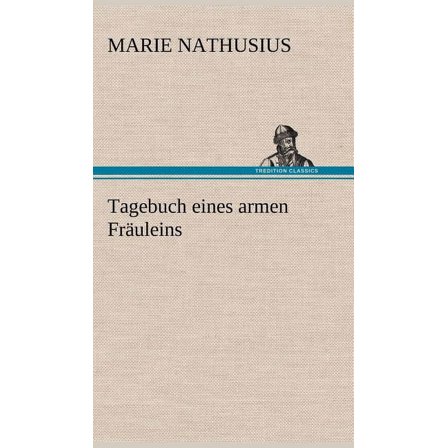 Tagebuch Eines Armen Frauleins (Hardcover)