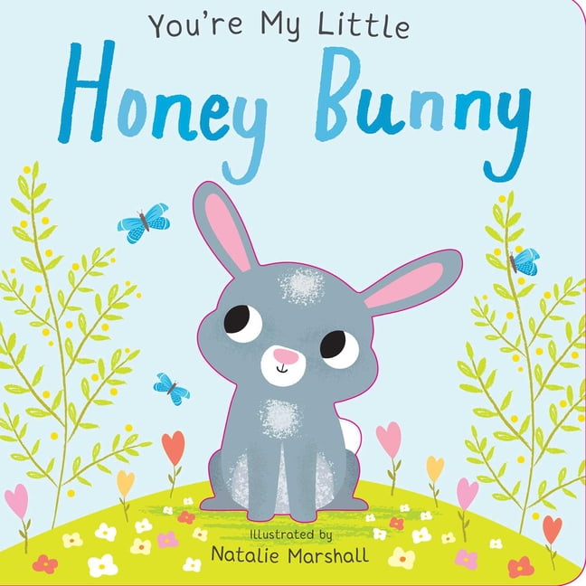 You're My Little: You're My Little Honey Bunny (Board book) 