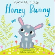 You're My Little: You're My Little Honey Bunny (Board book)