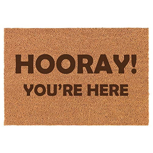 Coir Entry Doormat Door Mat Funny Hooray You're Here