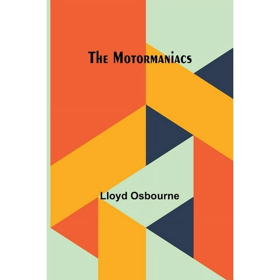 The Motormaniacs, (Paperback)