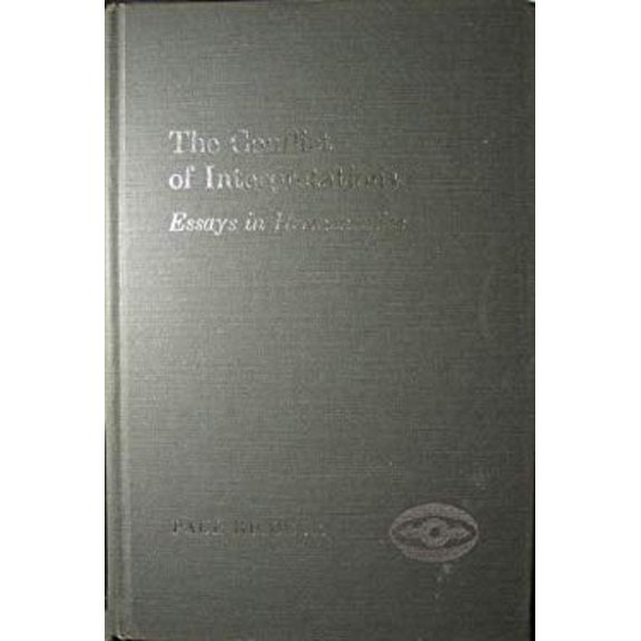 Pre-Owned The Conflict of Interpretations (Hardcover) 0810104423 9780810104426