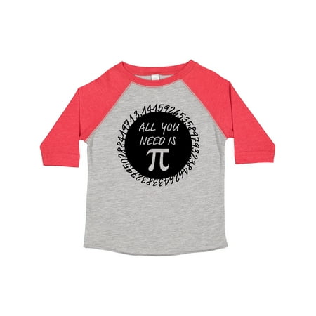 

Inktastic All You Need is Pi- Pi Day Gift Toddler Boy or Toddler Girl T-Shirt