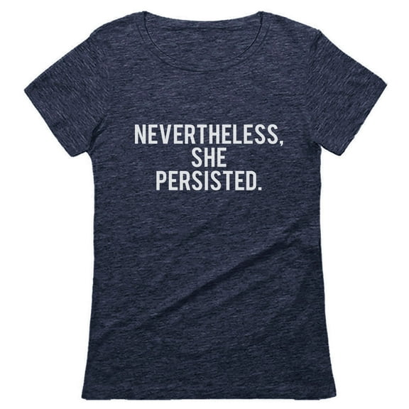 Nevertheless She Persisted Feminism Quotes Gifts Womens Rights Women T-Shirt XXX-Large Heather Navy