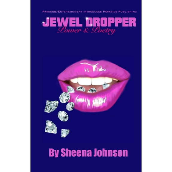 Jewel Dropper: Poetry & Power (Paperback)