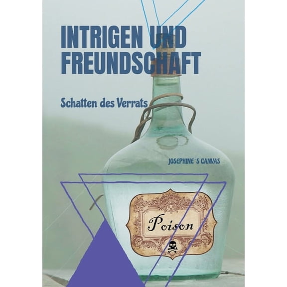Intrigen und Freundschaft: Schatten des Verrats (Paperback)