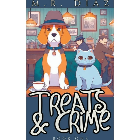 Treats and Crime Treats and Crime, Book 1, (Paperback)