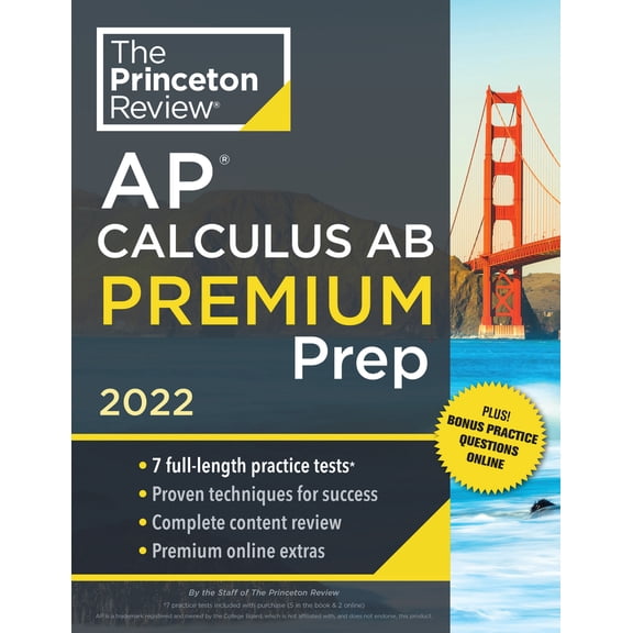 Pre-Owned Princeton Review AP Calculus AB Premium Prep, 2022: 7 Practice Tests + Complete Content Review + Strategies & Techniques (Paperback) 052557056X 9780525570561