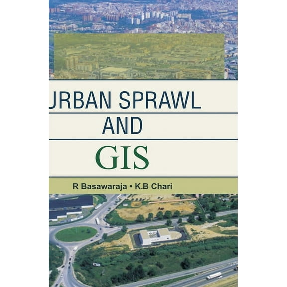 Urban Sprawl and GIS, (Hardcover)