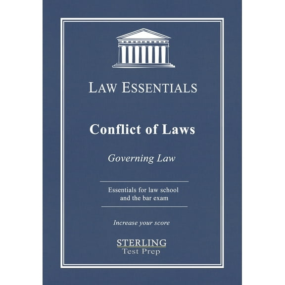 Law Essentials: Governing Law Conflict of Laws, Governing Law: Law Essentials for Law School and Bar Exam Prep, (Paperback)