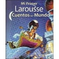 thumbnail image 1 of MI PRIMER LAROUSSE DE CUENTOS DEL MUNDO LAROUSSE EDICIONES EQUIPO EDITORIAL LAROUSSE, 1 of 1
