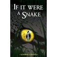 thumbnail image 1 of Pre-Owned If It Were a Snake (Paperback) 1627871314 9781627871310, 1 of 1