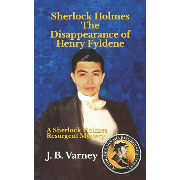 Sherlock Holmes The Disappearance of Henry Fyldene