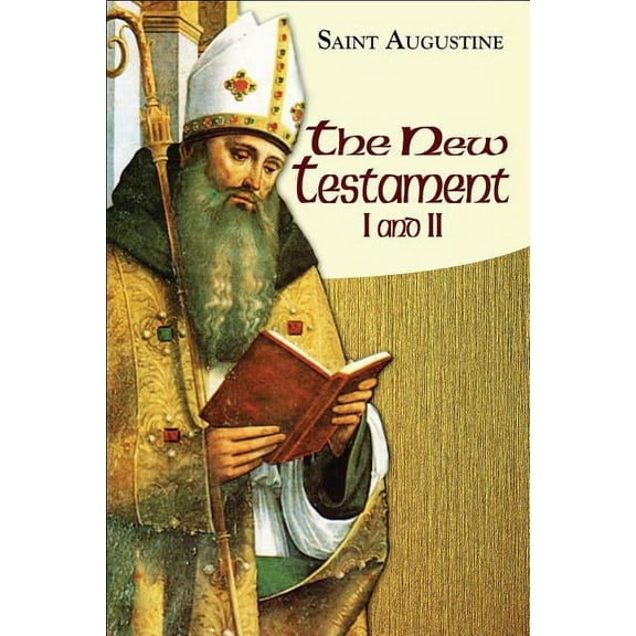 Works of Saint Augustine New Testament I and II, Book 15, (Paperback)