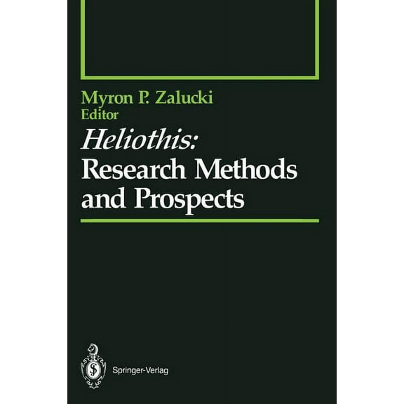 Springer Experimental Entomology Heliothis: Research Methods and Prospects, (Paperback)