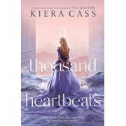 Kiera Cass: A Thousand Heartbeats (Paperback)