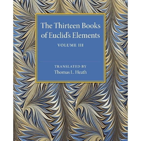 The Thirteen Books of Euclid's Elements, (Paperback)