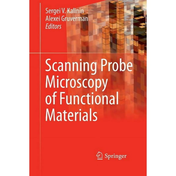 Scanning Probe Microscopy of Functional Materials: Nanoscale Imaging and Spectroscopy, (Paperback)