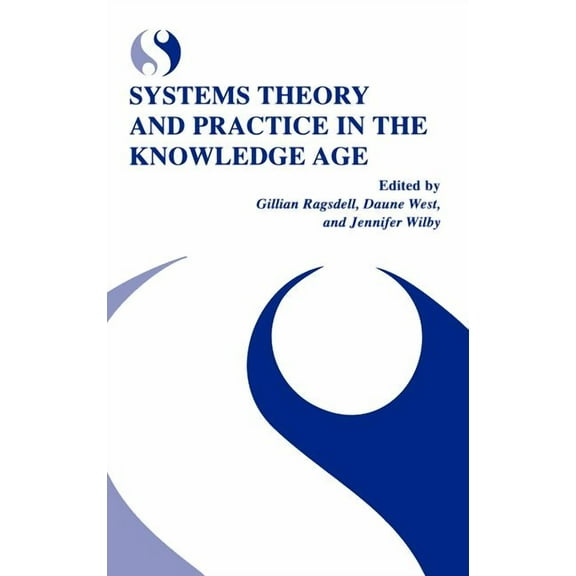 Systems Theory and Practice in the Knowledge Age, (Hardcover)