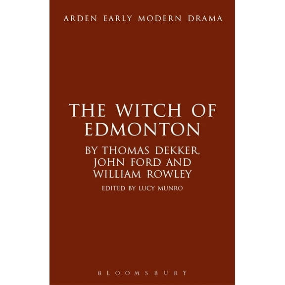 Arden Early Modern Drama The Witch of Edmonton, (Hardcover)