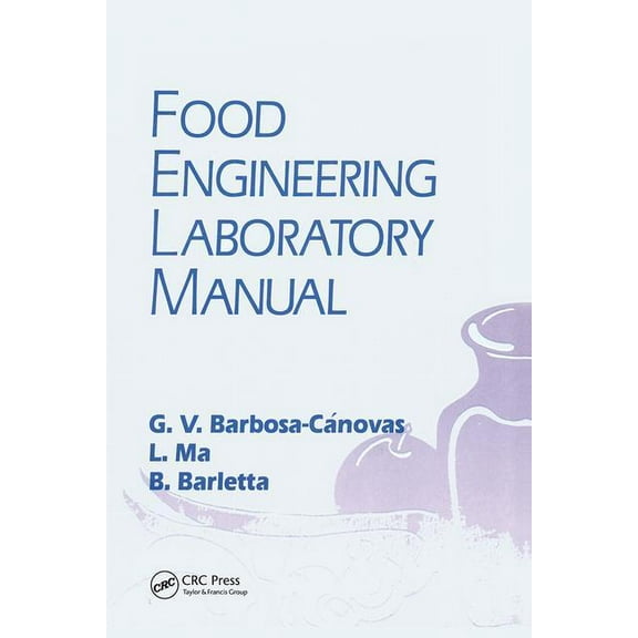 Food Engineering Laboratory Manual, (Hardcover)