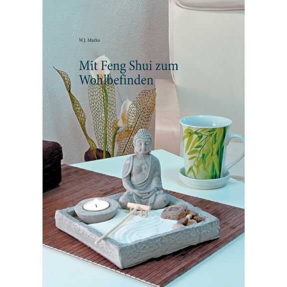 Mit Feng Shui zum Wohlbefinden, (Paperback)