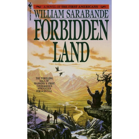 First Americans Saga Forbidden Land: A Novel of the First Americans, Book 3, (Paperback)