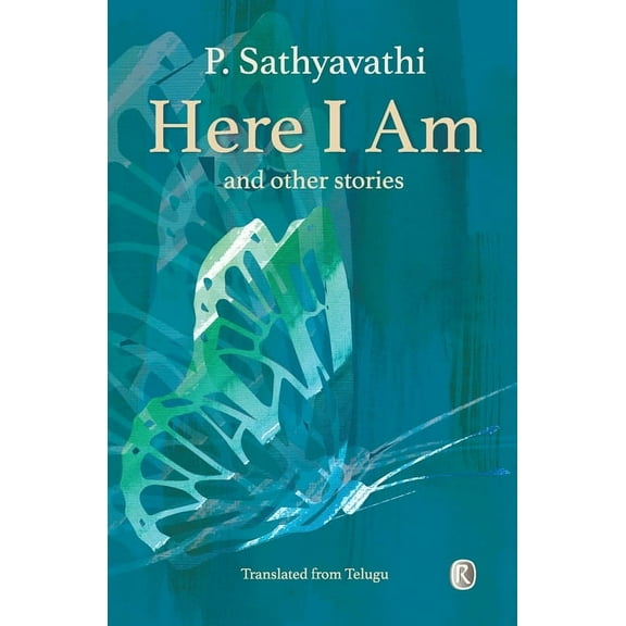 Ratna Translation Here I Am and Other Stories: Short Stories, (Paperback)