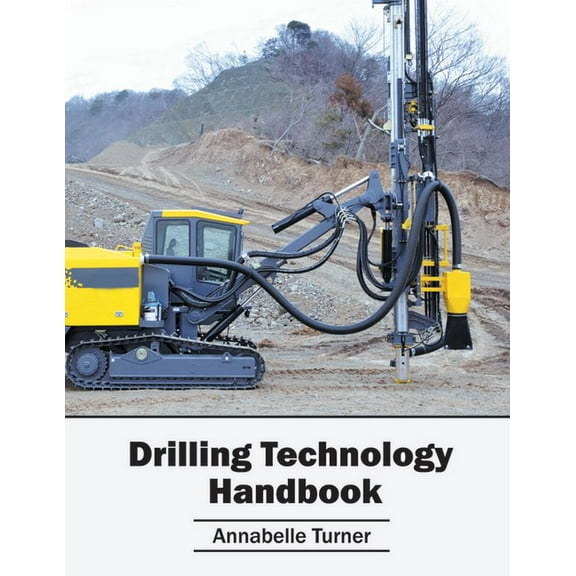 Drilling Technology Handbook, (Hardcover)