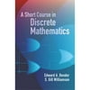 A Short Course In Discrete Mathematics