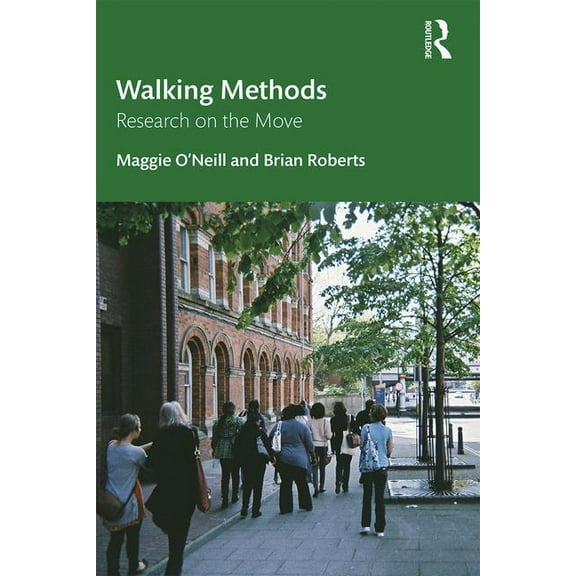 Walking Methods: Research on the Move, (Paperback)
