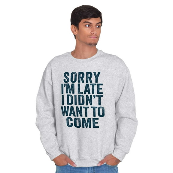 I Didn't Want to Come Introvert Funny Sweatshirt for Men or Women Brisco Brands 2X