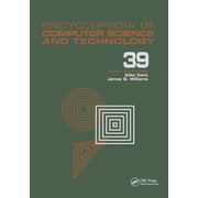 Computer Science and Technology Encyclop Encyclopedia of Computer Science and Technology: Volume 39 - Supplement 24 - Entity Identification to Virtual Reality in, (Paperback)