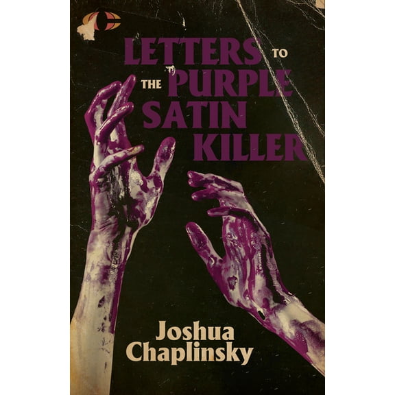 Letters to the Purple Satin Killer, (Paperback)
