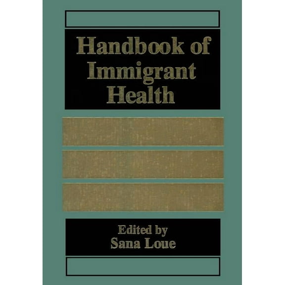 Handbook of Immigrant Health