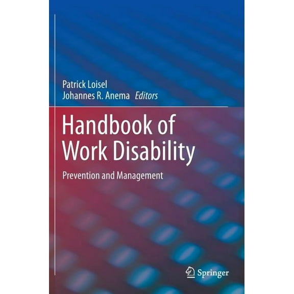 Handbook of Work Disability: Prevention and Management, (Hardcover)