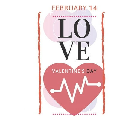 Valentine's Day Love: February 14 (Paperback)