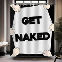 Get Naked Shower Curtain Funny Shower Curtain with Words Shower Curtain White Decor Black Word Fun Bathroom Bath Curtain Set with 12Hooks72x72 inches