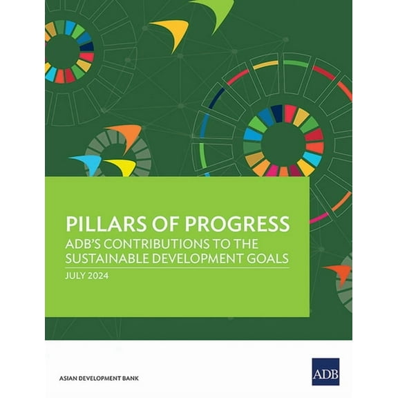 Pillars of Progress: ADB's Contributions to the Sustainable Development Goals, (Paperback)