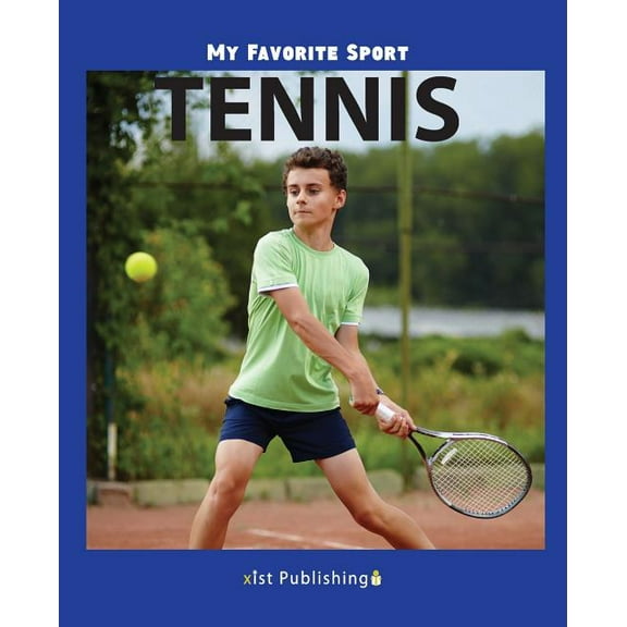 My Favorite Sport: Tennis, (Paperback)