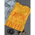 thumbnail image 3 of Sunshine And Coffee Women T-Shirt, Female 3X-Large, 3 of 4
