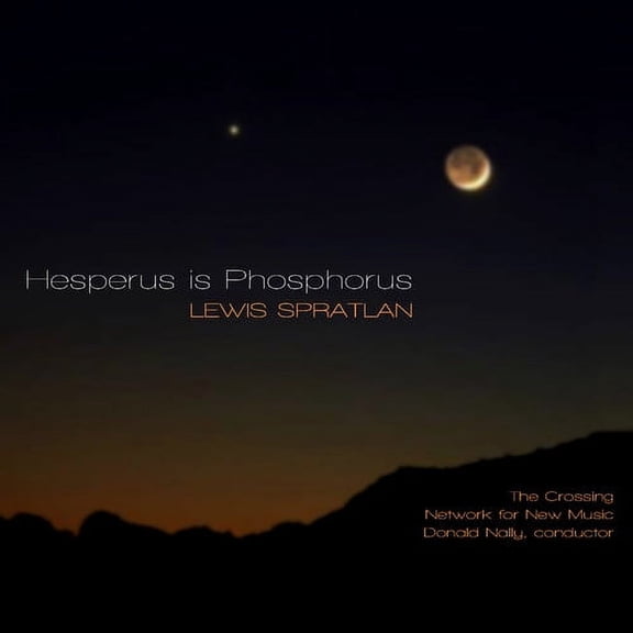 Spratlan / Crossing / Network for New Music - Hesperus Is Phosphorus - Music & Performance - CD