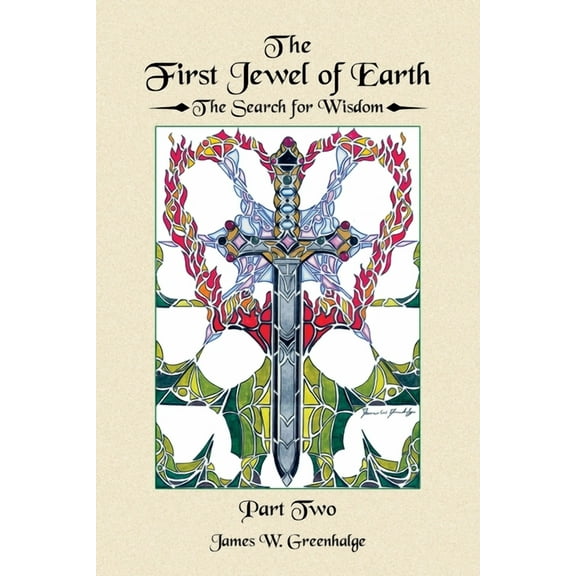 The First Jewel of Earth: The Search for Wisdom (Part Two), (Paperback)