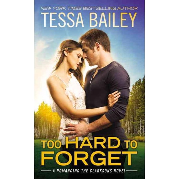 Too Hard to Forget, Tessa Bailey Paperback