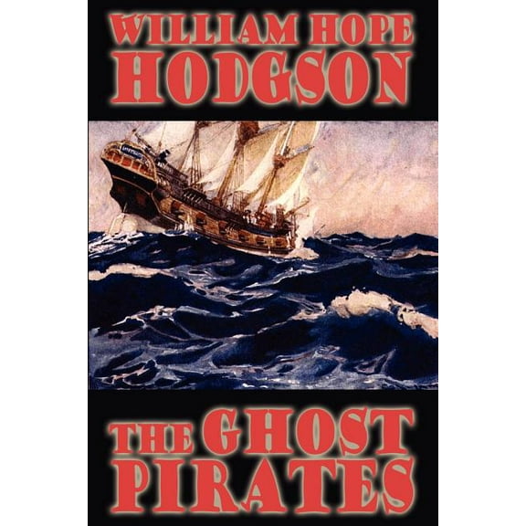 The Ghost Pirates, (Paperback)