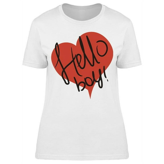 Hello Boy Heart T-Shirt Women -Image by Shutterstock, Female Large
