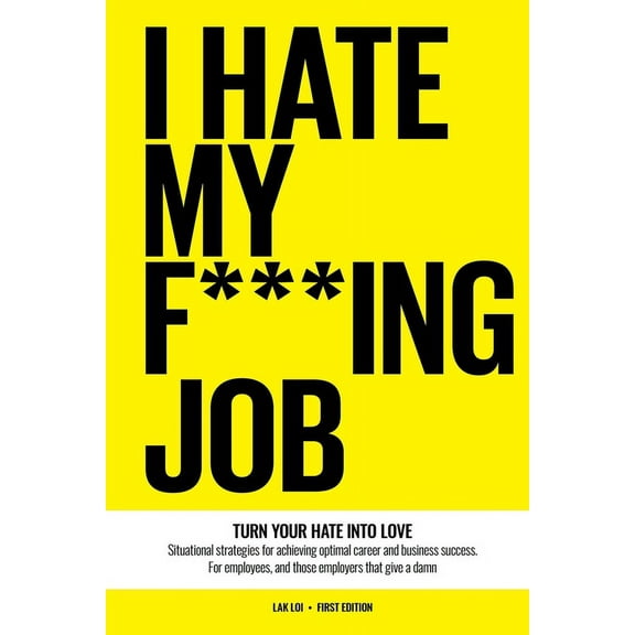 I Hate My F***ing Job (Paperback)